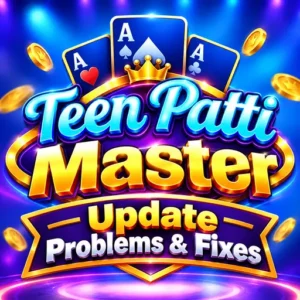 Teen Patti Master update problems and fixes on Android